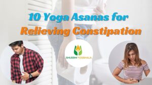 Read more about the article 10 Yoga Asanas for Relieving Constipation